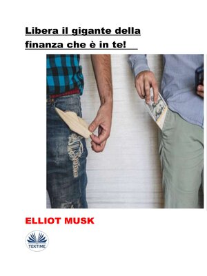 cover image of Libera Il Gigante Della Finanza Che È In Te!